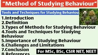Method of studying behaviour | Types of methods | Tools and techniques | Importance | Challenges 