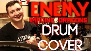 ENEMY - Imagine Dragons (DRUM COVER)