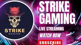 @STRIKEGAMING is live!