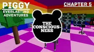 The Consciousness (Chapter 5) | Piggy Build Mode (Everlasting Adventures)