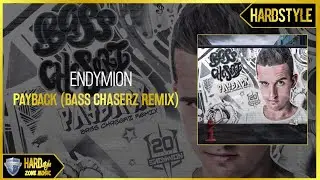 Endymion - Payback (Bass Chaserz Remix) (Extended)
