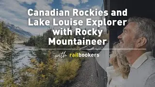 Canadian Rockies and Lake Louise Explorer with Rocky Mountaineer and Railbookers