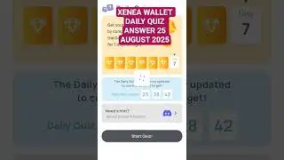 XENEA WALLET DAILY QUIZ ANSWER 25 AUGUST 2025 #shorts