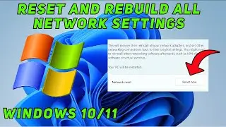 Reset & Rebuild Windows 11 / 10 Network Settings &ndash; Complete Expert Guide
