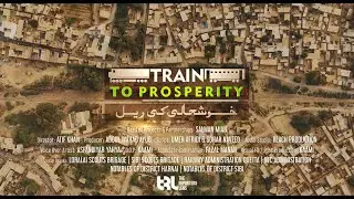Train to Prosperity Documentary | English