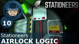 AIRLOCK LOGIC - Stationeers: Ep. #10 - Gameplay & Walkthrough