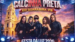 Super show Banda Calcinha preta  em Guarabira-PB Repert&oacute;rio Atualizado Jan26 