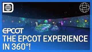 The Epcot Experience - 360&deg; VR