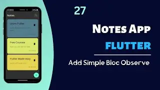 Flutter Build Notes App With Hive -  Add Simple Bloc Observer