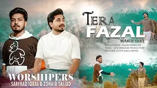 TERA FAZAL YASU G | New Official Masihi geet 2026 | Sarfraz iqbal & Zohaib sajjad 
