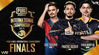 PUBG MOBILE INTERNATIONAL CHAMPIONSHIP || FT. SOUL, FNATIC, Team IND, SGE, GODL
