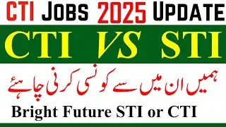 STI vs CTI Which Job Better? | CTI Jobs 2025 | STI Jobs 2025 | CTI & STI Best For Future Job