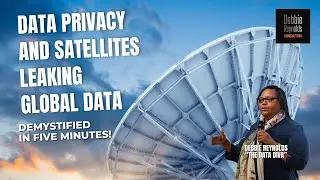 DATA PRIVACY AND SATELLITES LEAKING GLOBAL DATA