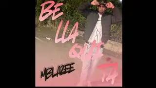 Mblaze - bellaquita (Audio)