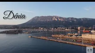 DENIA, la joya de la Marina Alta - 4K - DENIA, the jewel of the Marina Alta
