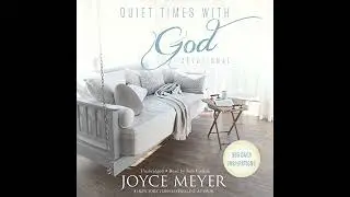 Quiet Times with God Devotional: 365 Daily Inspirations by Joyce Meyer | Full Audiobook