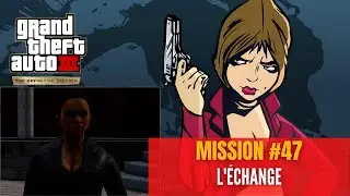 GTA 3 Definitive Edition - Mission #47 - L'échange