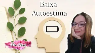 Baixa Autoestima - PlenaMente