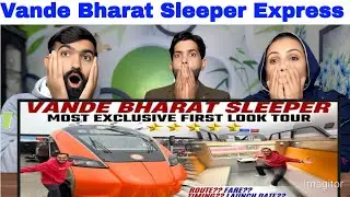 Most Exclusive First Look of Vande Bharat Sleeper Express | Howrah Kamakhya Vande Bharat Express|