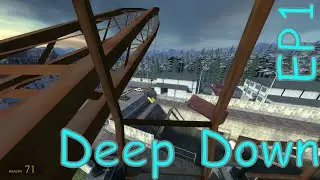 Deep Down EP1
