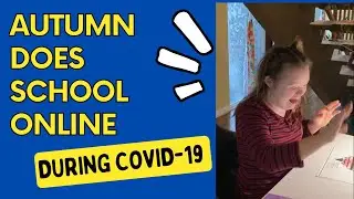 Autumn Does School Online During Covid-19