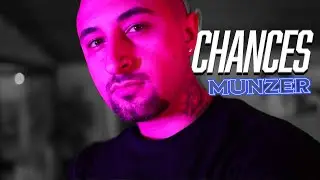 MUNZER - Chances (Official Music Video)