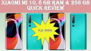 Xiaomi Mi 10, 8 GB RAM & 256GB Internal Storage Quick Video on Smartphone Specification