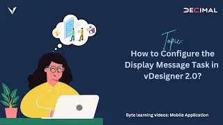 How to Configure the Display Message Task in vDesigner 2.0 | ByteLearning Series