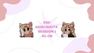 Session 1: v50 High Quota with EvanBreaksGames, Oakiebuh & Polibuh [Q1-Q6]
