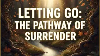 Letting Go: The Pathway of Surrender||Technique||Dr. David R. Hawkins'||English explanation||summary