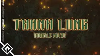 Double Noize - Thanh Long | RioX Release