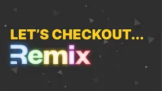 Let's Checkout #Remix ... And Compare It To #Next