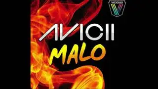Avicii - Malo (Sgt Slick Remix)
