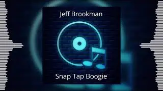 Jeff Brookman - Snap Tap Boogie