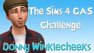 The Sims 4 CAS Challenge - Donny Winklecheeks