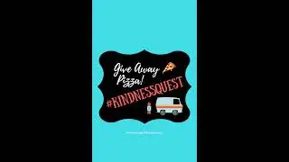 Pizza Giveaway- Random Act of Kindness With Kids for #KindnessQuest 2.0