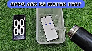 OPPO A5X 5G WATER TEST