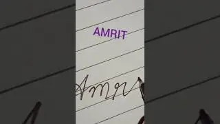 Amrit :how to write a name beautifully in cursive #cursivewriting#names#shorts