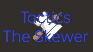 Tactics: The Skewer. Learn about the chess skewer in just 3 minutes. #thechesscorner #chess #skewer 