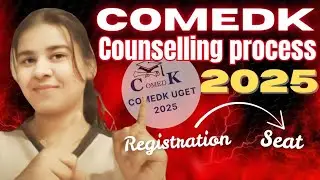 COMEDK Counselling Process Registration 2025| COMEDK Counselling Registratio Process to Seat Accept