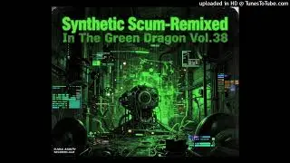 Synthetic Scum-4 Harsh 0 (Industrial Remix)
