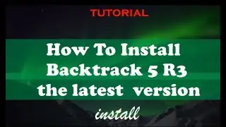 How to Install BackTrack 5 R3