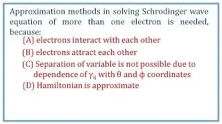Approximation Methods | Quantum Chemistry PGTRB Chemitry Unit 4 Qn Solved | Cognitive Edupoint