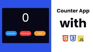 How to Build a Counter App | HTML, CSS and JavaScript Tutorial