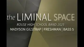 Madyson Gilstrap | Freshman Bass 5🥁GoPro Cam | Rouse HS 2025 | The Liminal Space 🕳️✨|