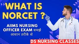 NORCET Kya Hota hai? Govt Nursing Officer Kaise Bane? Career After BSc Nursing & GNM | AIIMS NORCET