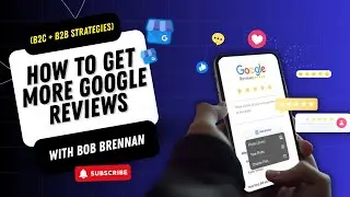 How to Get More Google Reviews (B2C + B2B Strategies That Actually Work)