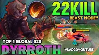 22KILL Beast Mode! Dyrroth Best Build 2021 | Top 1 Global Dyrroth Gameplay | Mobile Legends✓