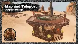 Map (and Teleport) Outpost Building - Conan Exiles