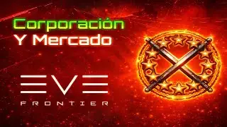 EVE Frontier en Espa&ntilde;ol | Creaci&oacute;n de un Nueva Corporaci&oacute;n y venta en el mercado.